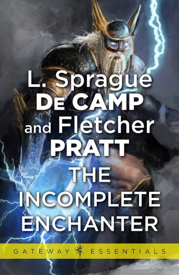 The Incomplete Enchanter - Fletcher Pratt - L. Sprague deCamp