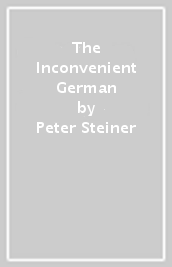 The Inconvenient German