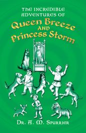 The Incredible Adventures of Queen Breeze and Princess Storm