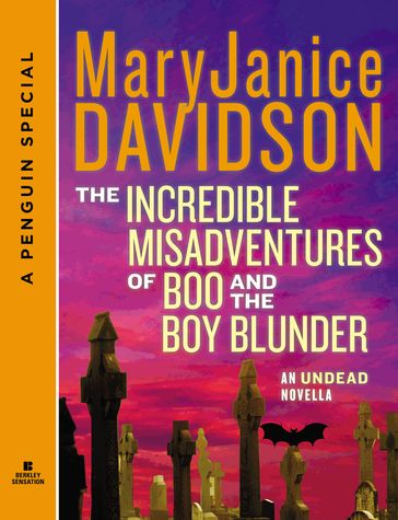 The Incredible Misadventures of Boo and the Boy Blunder - Angela Knight - Jacey Ford - Maggie Shayne - MaryJanice Davidson