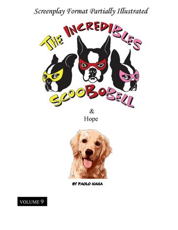The Incredibles Scoobobell & Hope (Volume 9) - paolo nana
