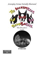 The Incredibles Scoobobell the Providers Part III