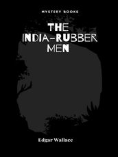 The India-Rubber Men