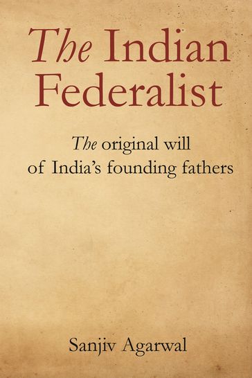 The Indian Federalist - Sanjiv Agarwal