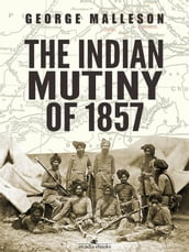 The Indian Mutiny of 1857