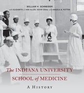 The Indiana University School of Medicine