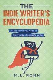 The Indie Writer s Encyclopedia