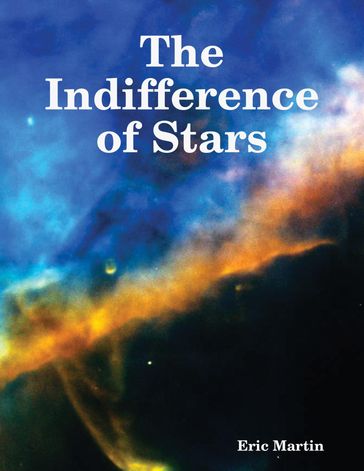 The Indifference of Stars - Martin Eric
