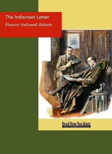 The Indiscreet Letter - Eleanor Hallowell Abbott