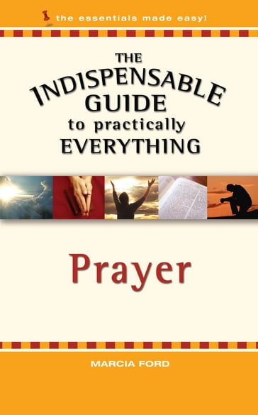 The Indispensable Guide to Practically Everything - Marcia Ford