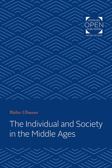 The Individual and Society in the Middle Ages - Walter Ullmann