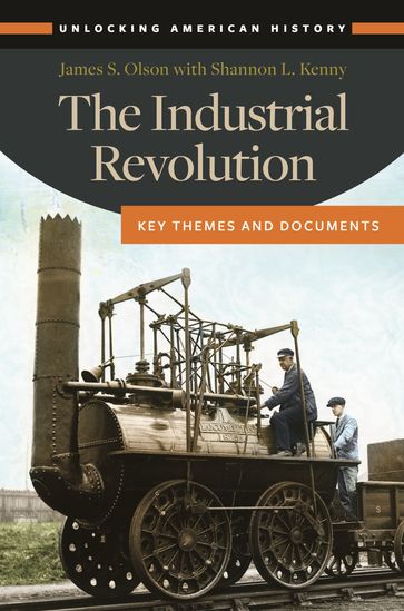 The Industrial Revolution - James S. Olson - Shannon L. Kenny