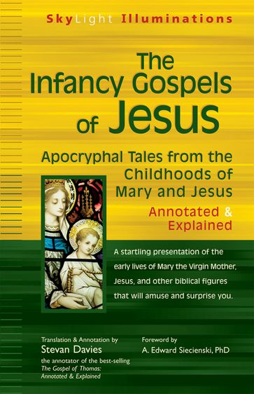 The Infancy Gospels of Jesus - Stevan Davies