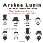 The Infernal Trap, The Confessions Of Arsène Lupin