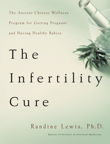 The Infertility Cure - PhD Randine Lewis