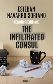 The Infiltrated Consul