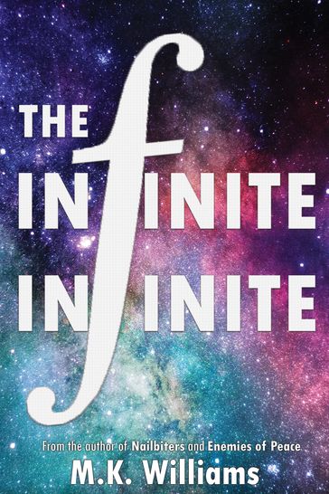 The Infinite-Infinite - MK Williams