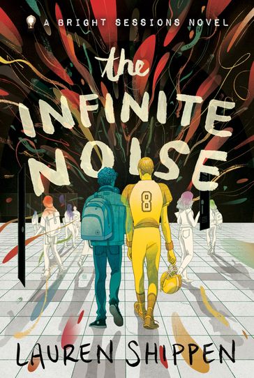 The Infinite Noise - Lauren Shippen