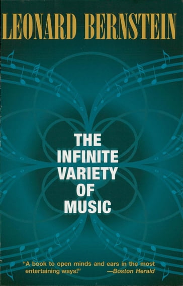 The Infinite Variety of Music - Leonard Bernstein