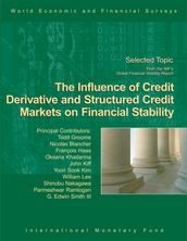 The Influence of Credit Derivative and Structured Credit Markets on Financial Stability
