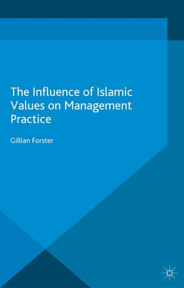 The Influence of Islamic Values on Management Practice - G. Forster