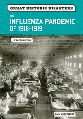 The Influenza Pandemic of 19181919, Updated Edition