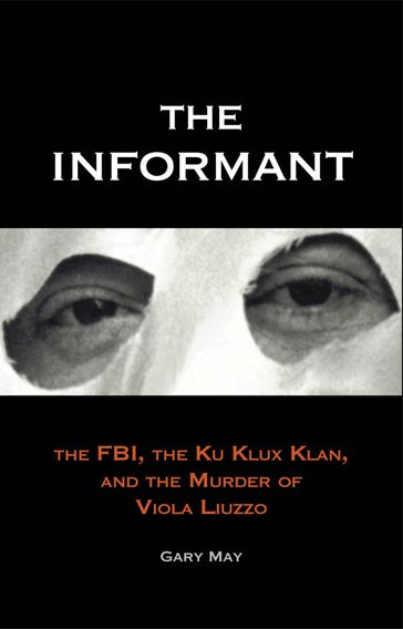 The Informant - Gary May