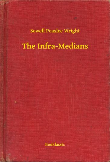 The Infra-Medians - Sewell Peaslee Wright
