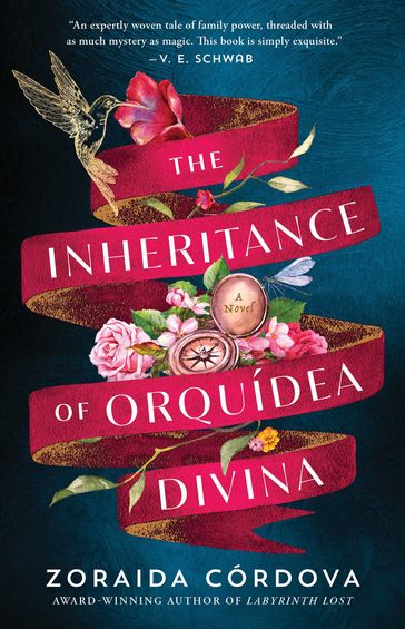 The Inheritance of Orquídea Divina - Zoraida Cordova