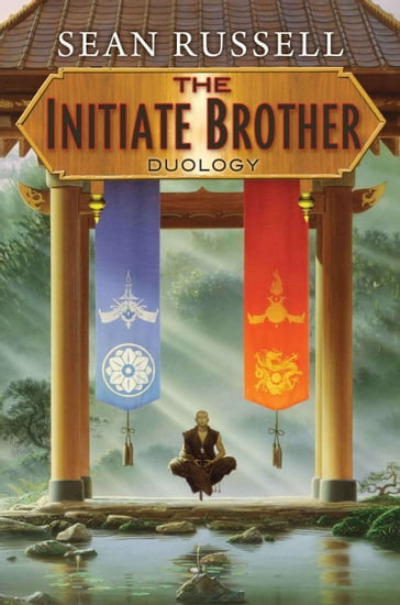 The Initiate Brother Duology - Sean Russell