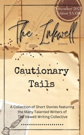 The Inkwell presents: Cautionary Tails