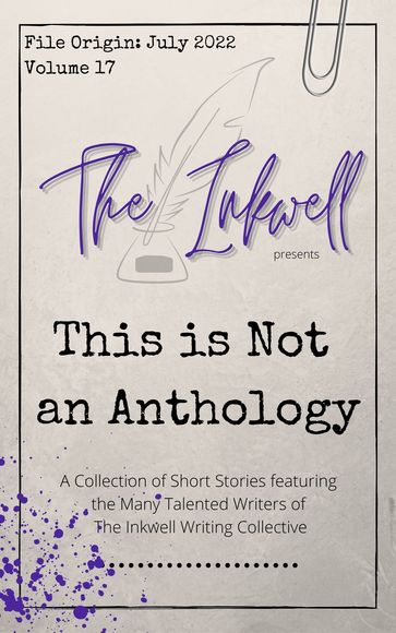 The Inkwell presents: This is Not an Anthology - The Inkwell