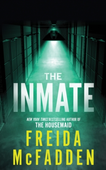 The Inmate - Freida McFadden