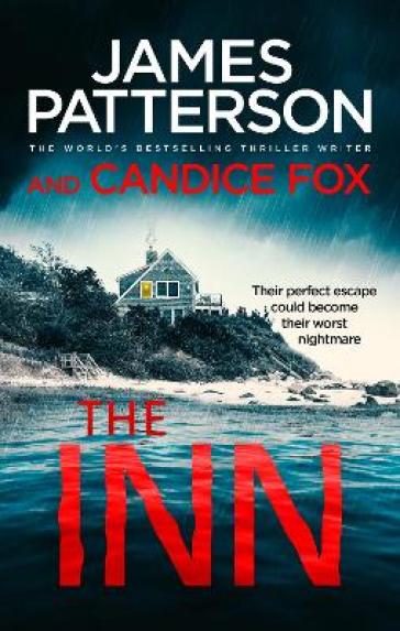The Inn - James Patterson - Candice Fox