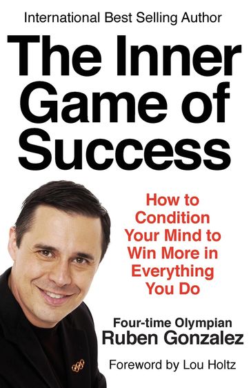 The Inner Game of Success - Rubén González