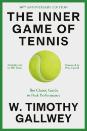 The Inner Game of Tennis (50th Anniversary Edition)