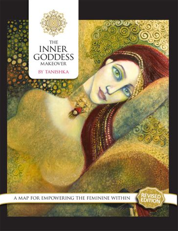 The Inner Goddess Makeover Revised Edition - Ms Tanishka no legal surname