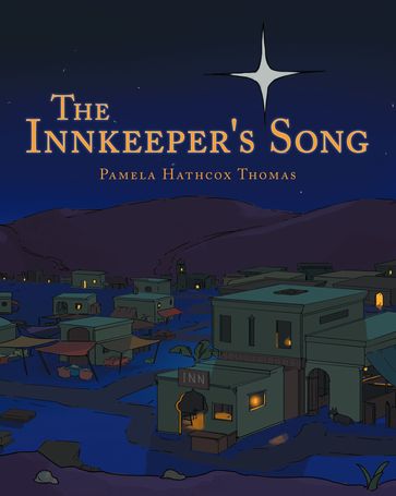 The Innkeeper's Song - Pamela Hathcox Thomas