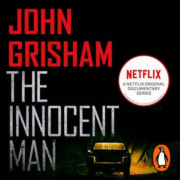 The Innocent Man - John Grisham