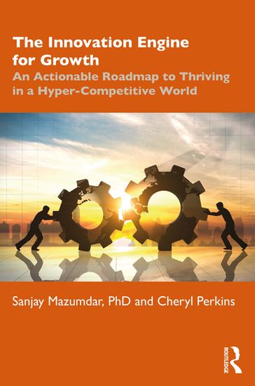 The Innovation Engine for Growth - Sanjay Mazumdar - Cheryl Perkins