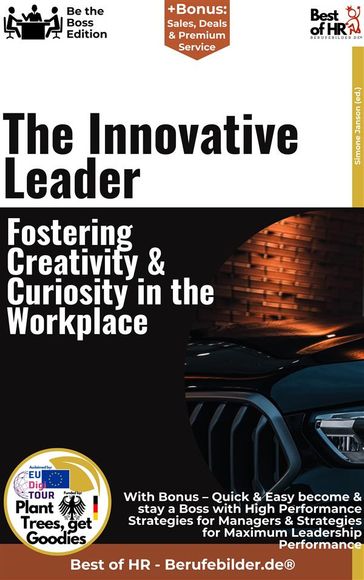 The Innovative Leader  Fostering Creativity & Curiosity in the Workplace - Simone Janson