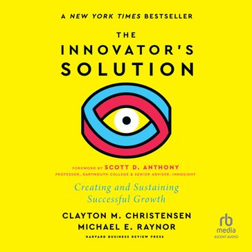 The Innovator's Solution, with a New Foreword - Clayton M. Christensen - Michael E. Raynor