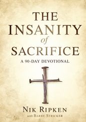 The Insanity of Sacrifice