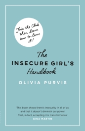 The Insecure Girl s Handbook