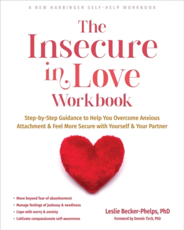The Insecure in Love Workbook - Leslie Becker Phelps