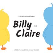 The Inseparable Pair, Billy and Claire.