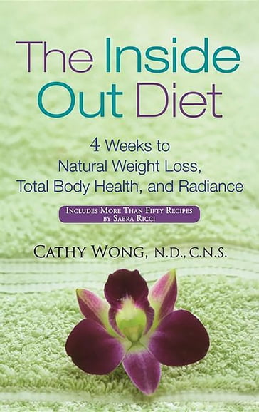 The Inside-Out Diet - Cathy Wong