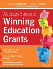 The Insider s Guide to Winning Education Grants
