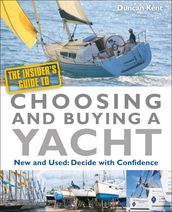 The Insider s Guide to Choosing & Buying a Yacht