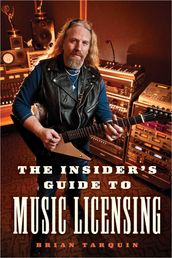 The Insider s Guide to Music Licensing